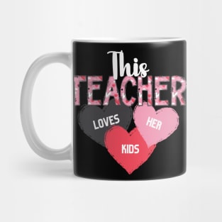 Teacher Valentine's "This Teacher Loves Her Kids" Mug